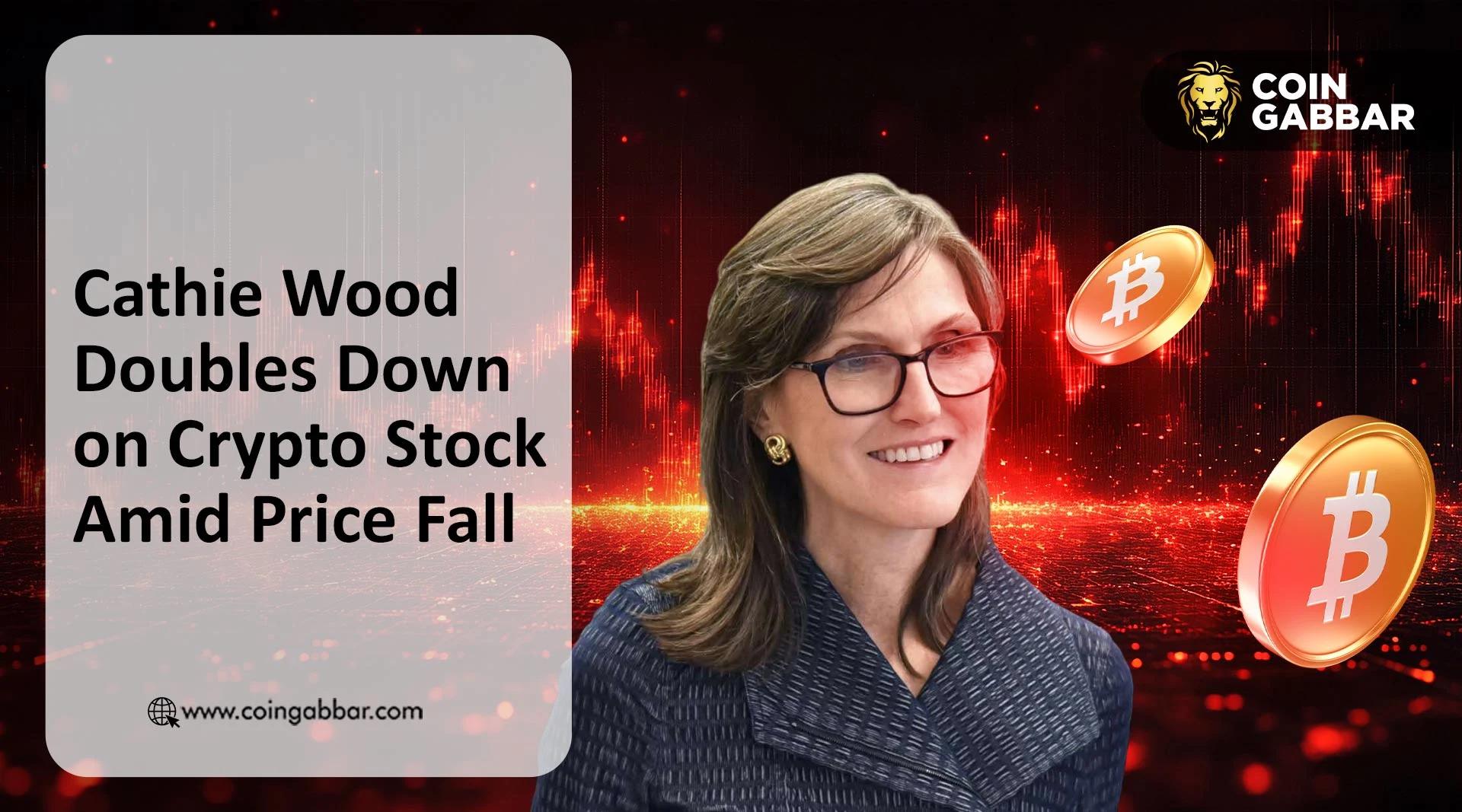 Ark Invest doubles down on buying cryptocurrency stocks as prices fall